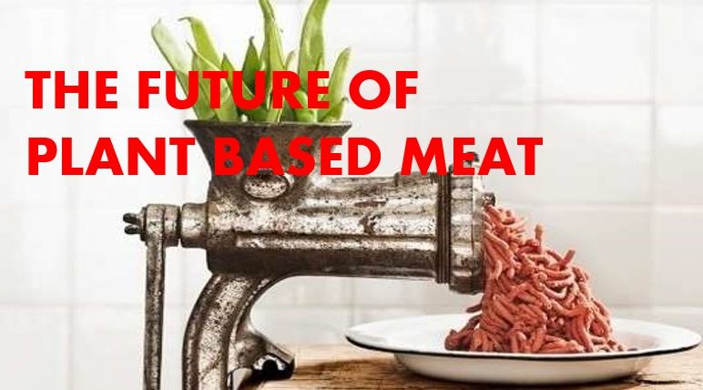 The future of plant based meat
